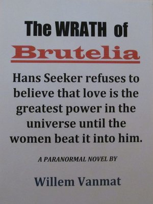 cover image of The Wrath of Brutelia.